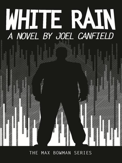 Title details for White Rain by Joel Canfield - Available